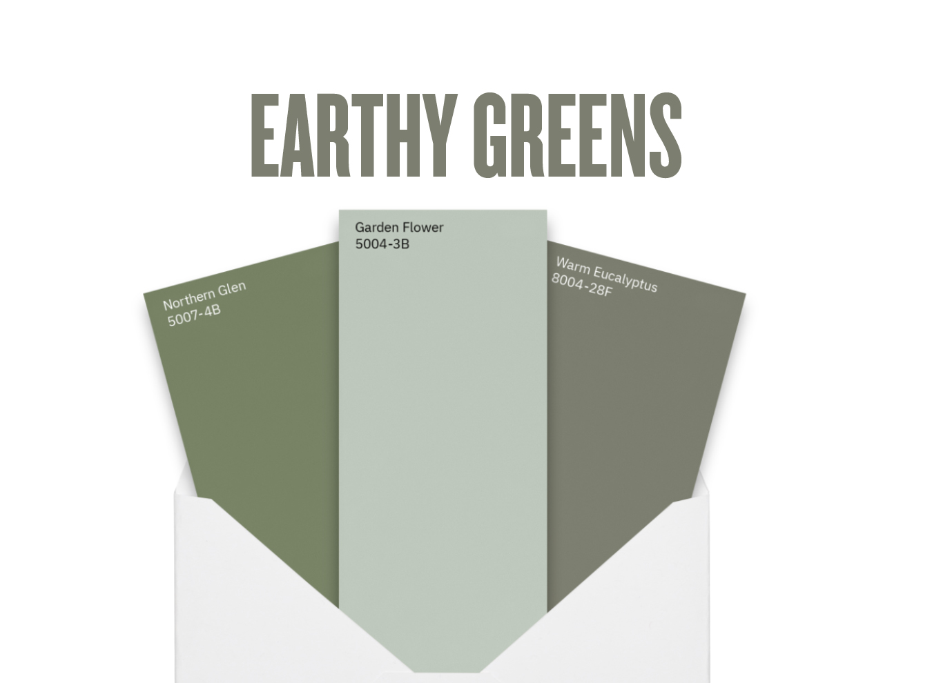 Envelope with three paint chips inside: Northern Glen, Garden Flower and Warm Eucalyptus.